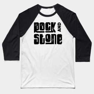 Rock and Stone - Deep Rock Galactic Baseball T-Shirt